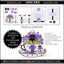 Load image into Gallery viewer, Cradle Teacup Card, Envelope & Tea Bag Packet - February Birth Flower & Gem Printables