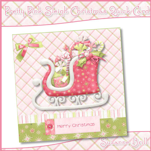 Pretty Pink Sleigh Christmas Quick Card - The Printable Craft Shop