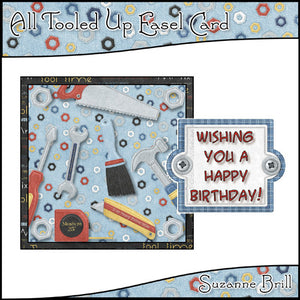 All Tooled Up Easel Card - The Printable Craft Shop