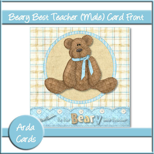 Beary Best Teacher Male 6x6 Card Front - The Printable Craft Shop