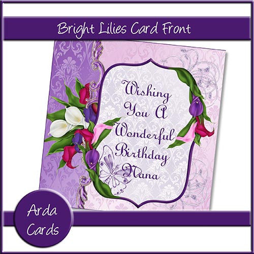 Bright Lilies Card Front - The Printable Craft Shop