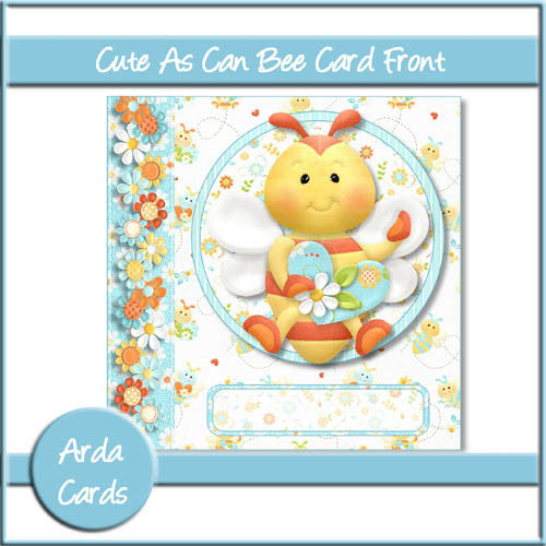 Cute As Can Bee 6x6 Card Front - The Printable Craft Shop