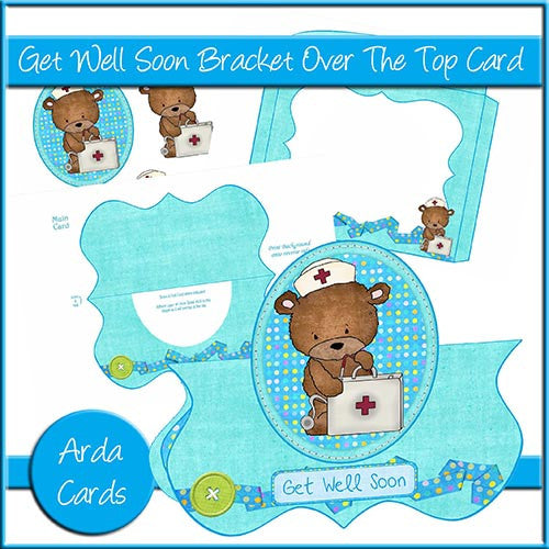 Get Well Soon Bracket Over The Top Card - The Printable Craft Shop