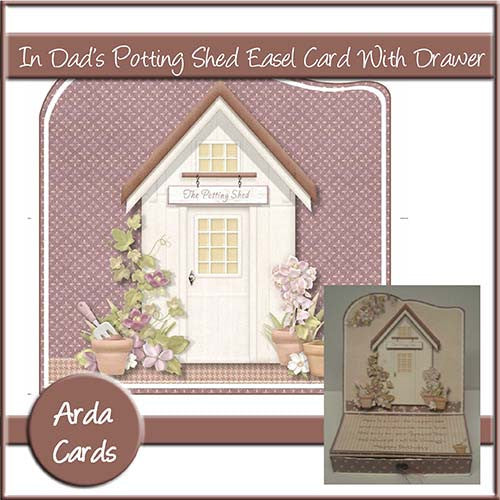 In Dad's Potting Shed Easel Card With Drawer - The Printable Craft Shop