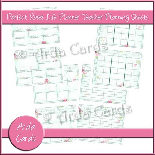 Perfect Roses Life Planner Teacher Planning Sheets - The Printable Craft Shop