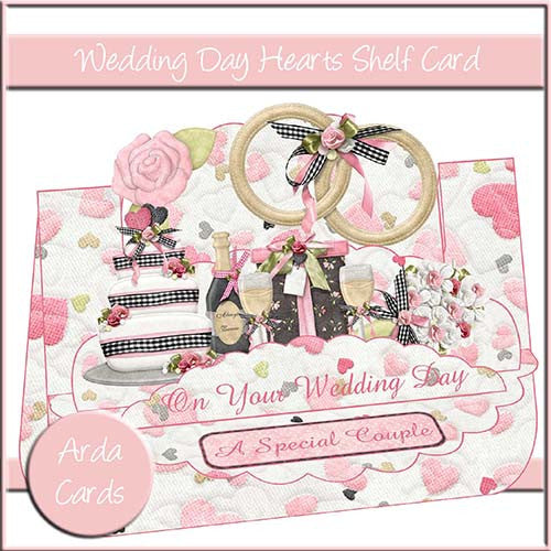 Wedding Day Hearts Shelf Card - The Printable Craft Shop